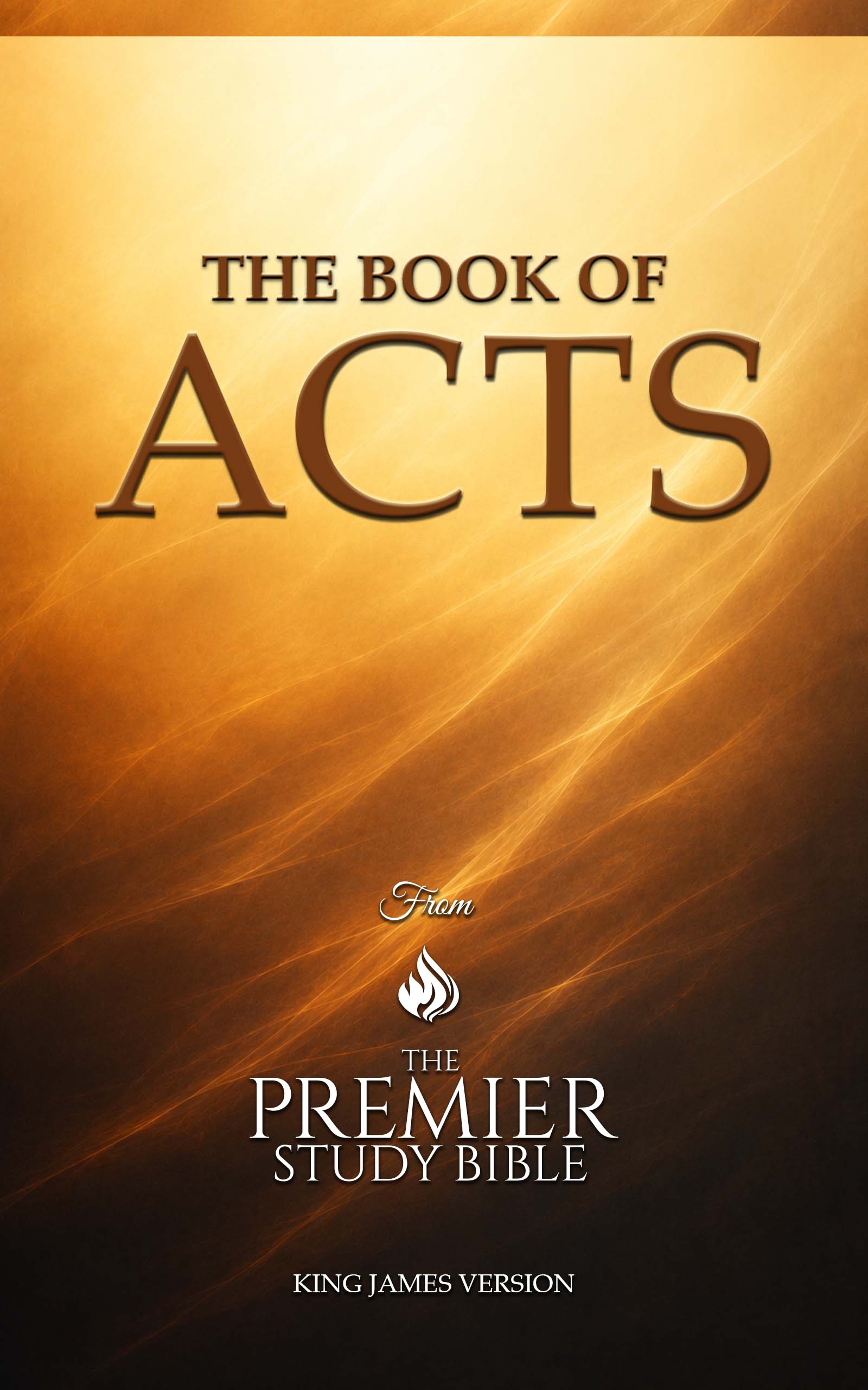 The Book of Acts: from the Premier Study Bible